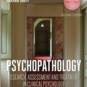 Test Bank Psychopathology Research Assessment and Treatment in Clinical Psychology 2nd Edition by Graham C. Davey