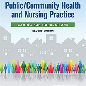 Test Bank Public Community Health and Nursing Practice Caring for Populations 2nd Edition by Christine L. Savage