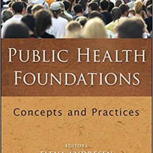 Test Bank Public Health Foundations Concepts and Practices 1st Edition by Elena Andresen