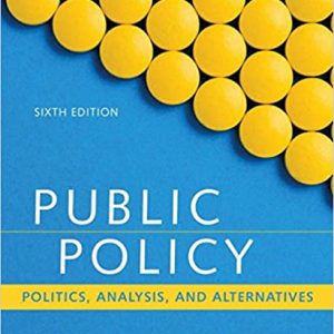 Test Bank Public Policy Politics Analysis and Alternatives 6th Edition by Michael E Kraft