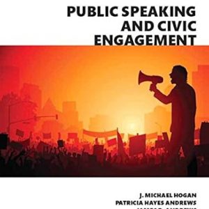 Test Bank Public Speaking and Civic Engagement 4th Edition by J. Michael Hogan