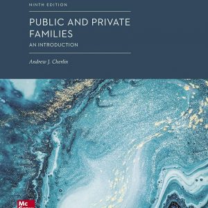 Test Bank Public and Private Families An Introduction 9th Edition by Andrew Cherlin