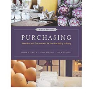 Test Bank Purchasing Selection and Procurement for the Hospitality Industry 9th Edition by Andrew H. Feinstein