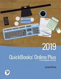 Test Bank QuickBooks Online Plus A Complete Course 2019 3rd Edition by Janet Horne