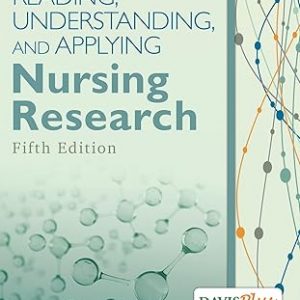 Test Bank READING UNDERSTANDING AND APPLYING NURSING RESEARCH 5th Edition James A. Fain