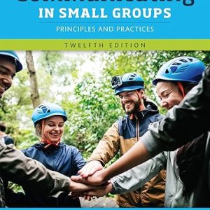 Test Bank REVEL for Communicating in Small Groups Principles and Practices 12th Edition Steven A. Beebe