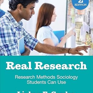 Test Bank Real Research Research Methods Sociology Students Can Use 2nd Edition by Liahna Gordon