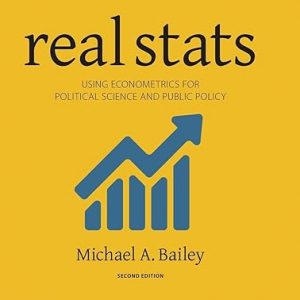 Test Bank Real Stats Using Econometrics for Political Science and Public Policy 2nd Edition by Michael A. Bailey