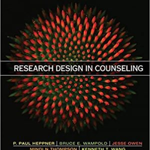 Test Bank Research Design in Counseling 4th Edition by Puncky Paul Heppner