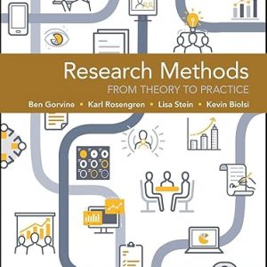 Test Bank Research Methods From Theory to Practice 1st Edition by Ben Gorvine