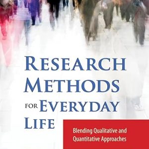 Test Bank Research Methods for Everyday Life Blending Qualitative by Scott W. VanderStoep