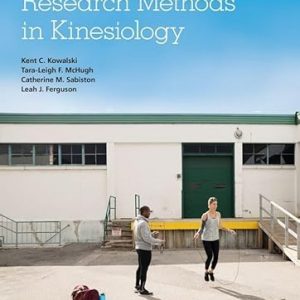 Test Bank Research Methods in Kinesiology 1st Edition by Kent C. Kowalski