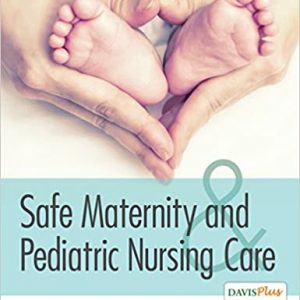 Test Bank Safe Maternity and Pediatric Nursing Care 1st Edition by Luanne Linnard