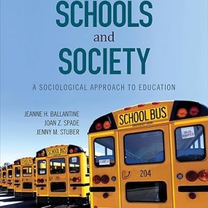 Test Bank Schools and Society A Sociological Approach to Education 6th Edition by Jeanne H. Ballantine