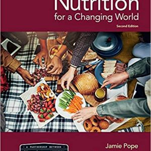 Test Bank Scientific American Nutrition for a Changing World 2nd Edition by Jamie Pope