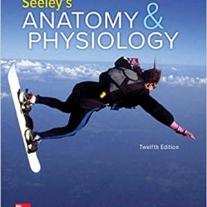 Test Bank Seeley s Anatomy and Physiology 12th Edition by Cinnamon VanPutte