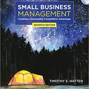 Test Bank Small Business Management Creating a Sustainable Competitive Advantage 7th Edition by Timothy S. Hatten