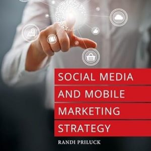 Test Bank Social Media and Mobile Marketing Strategy 1st Edition by Randi Priluck