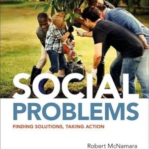 Test Bank Social Problems Finding Solutions Taking Action 1st Edition by Robert McNamara