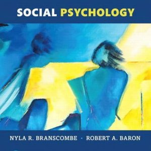 Test Bank Social Psychology 14th Edition by Nyla R. Branscombe Robert A. Baron