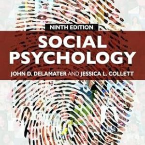 Test Bank Social Psychology 9th Edition by John D. DeLamater