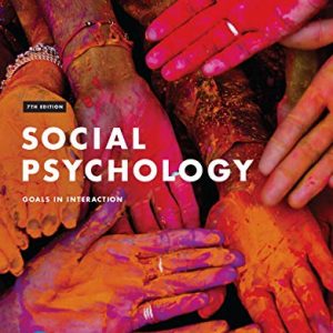 Test Bank Social Psychology Goals in Interaction 7th Edition by Douglas Kenrick