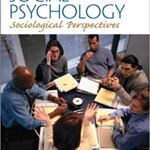 Test Bank Social Psychology Sociological Perspectives 2nd Edition by David E. Rohall