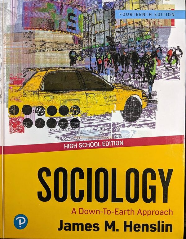 Test Bank Sociology A Down To Earth Approach 14th Edition by Jim M. Henslin