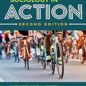 Test Bank Sociology in Action 2nd Edition by Kathleen Odell Korgen