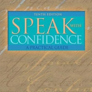 Test Bank Speak with Confidence A Practical Guide 10th Edition by Albert J. Vasile