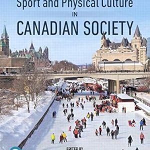 Test Bank Sport and Physical Culture in Canadian Society 2nd Edition by Jay Scherer