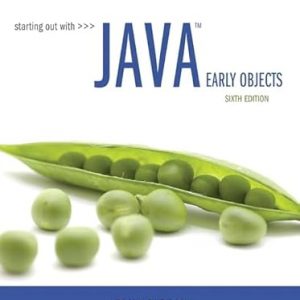 Test Bank Starting Out with Java Early Objects 6th Edition by Tony Gaddis