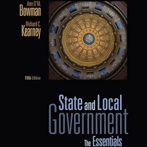 Test Bank State and Local Government The Essentials 5th Edition by Ann OM. Bowman