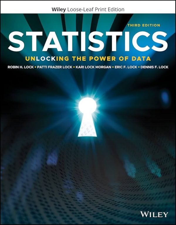 Test Bank Statistics Unlocking the Power of Data 3rd Edition 3rd Edition by Robin H. Lock