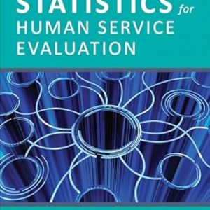 Test Bank Statistics for Human Service Evaluation 1st Edition by Reginald O. York