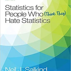 Test Bank Statistics for People Who Think They Hate Statistics 7th Edition by Neil J. Salkind