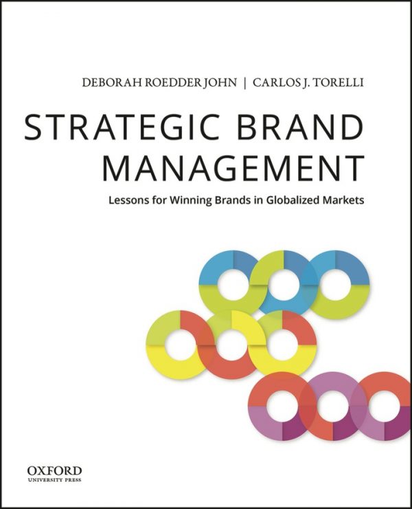 Test Bank Strategic Brand Management Lessons for Winning Brands in Globalized Markets 1st Edition by Deborah John