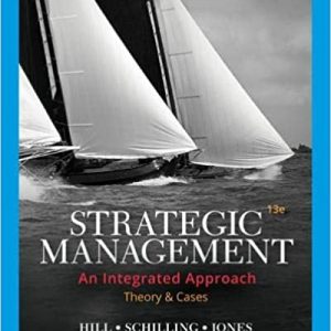 Test Bank Strategic Management Theory and Cases An Integrated Approach 13th Edition by Charles W. L. Hill