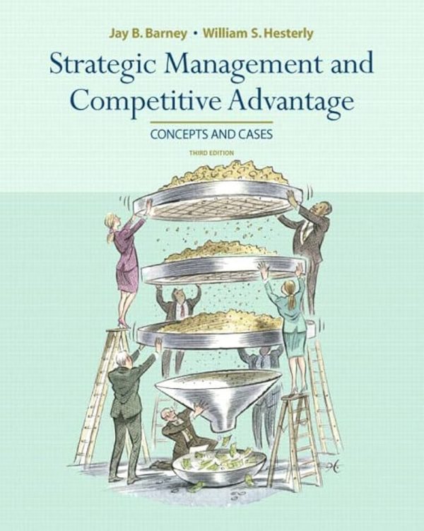 Test Bank Strategic Management and Competitive Advantage 3rd Edition by Jay B. Barney