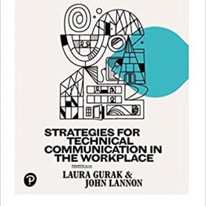 Test Bank Strategies for Technical Communication in the Workplace 4th Edition by Laura J. Gurak