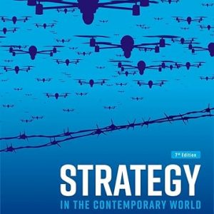 Test Bank Strategy in the Contemporary World 7th Edicion by John Baylis