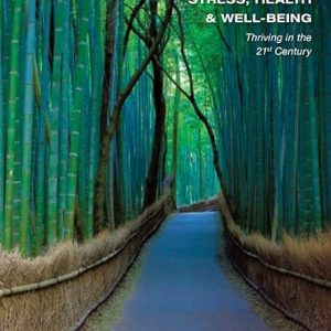 Test Bank Stress Health and Well Being Thriving in the 21st Century 1st Edition by Rick Harrington