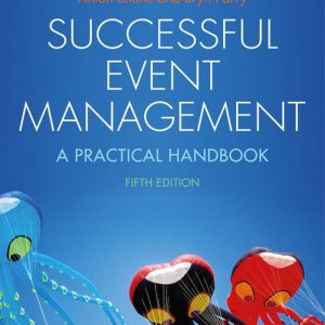 Test Bank Successful Event Management A Practical Handbook 5th Edition by Anton Shone