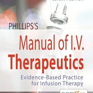 Test Bank THERAPEUTICS EVIDENCE-BASED PRACTICE FOR INFUSION THERAPY 7th Edition by Lisa Gorski