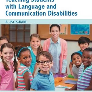 Test Bank Teaching Students with Language and Communication Disabilities 5th Edition by S. Jay Kuder