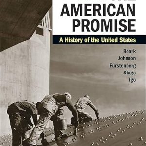 Test Bank The American Promise Combined Edition 8th Edition by James L. Roark