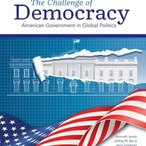 Test Bank The Challenge of Democracy American Government in Global Politics 15th Edition by Kenneth Janda