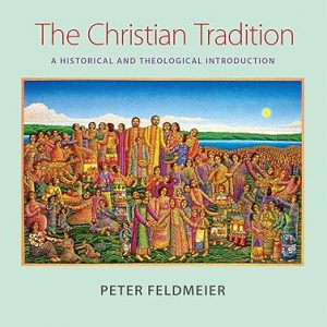 Test Bank The Christian Tradition A Historical and Theological Introduction 1st Edition by Peter Feldmeier