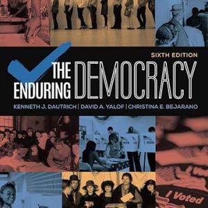 Test Bank The Enduring Democracy 6th Edition by Kenneth J. Dautrich