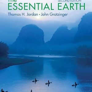 Test Bank The Essential Earth 2rd Edition by Thomas H. Jordan